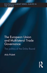 the European Union and Multilateral Trade Governance: Politics of Doha Round