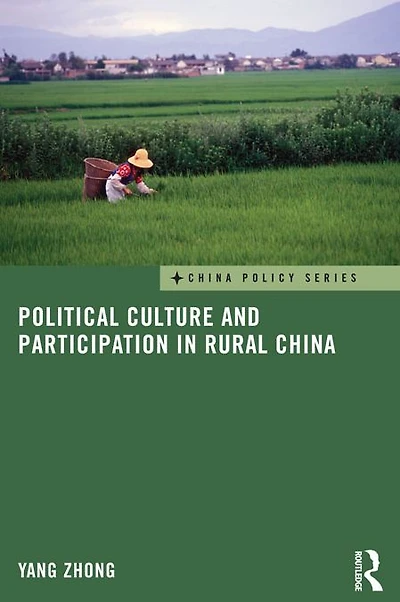 Political Culture and Participation Rural China