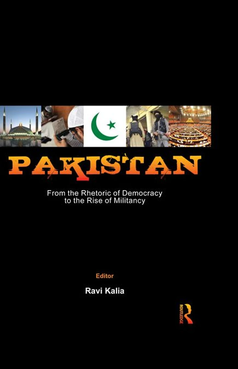 Pakistan: From the Rhetoric of Democracy to Rise Militancy