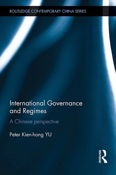 International Governance and Regimes: A Chinese Perspective