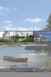 Water Policy Texas: Responding to the Rise of Scarcity