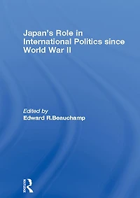 Japan's Role in International Politics since World War II