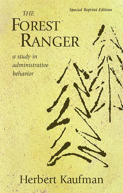 The Forest Ranger: A Study Administrative Behavior