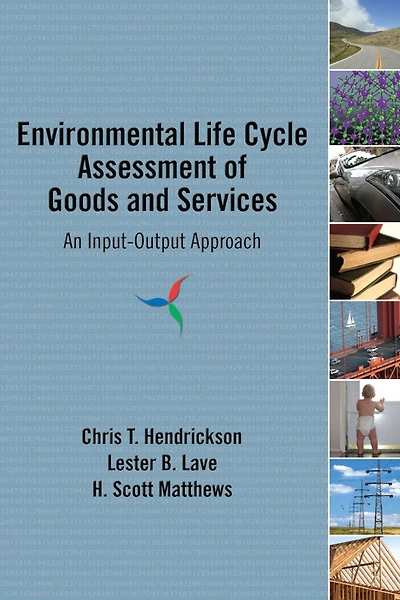Environmental Life Cycle Assessment of Goods and Services: An Input-Output Approach