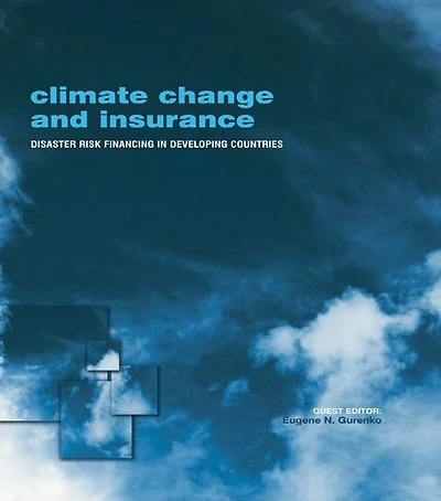 Climate Change and Insurance: Disaster Risk Financing Developing Countries