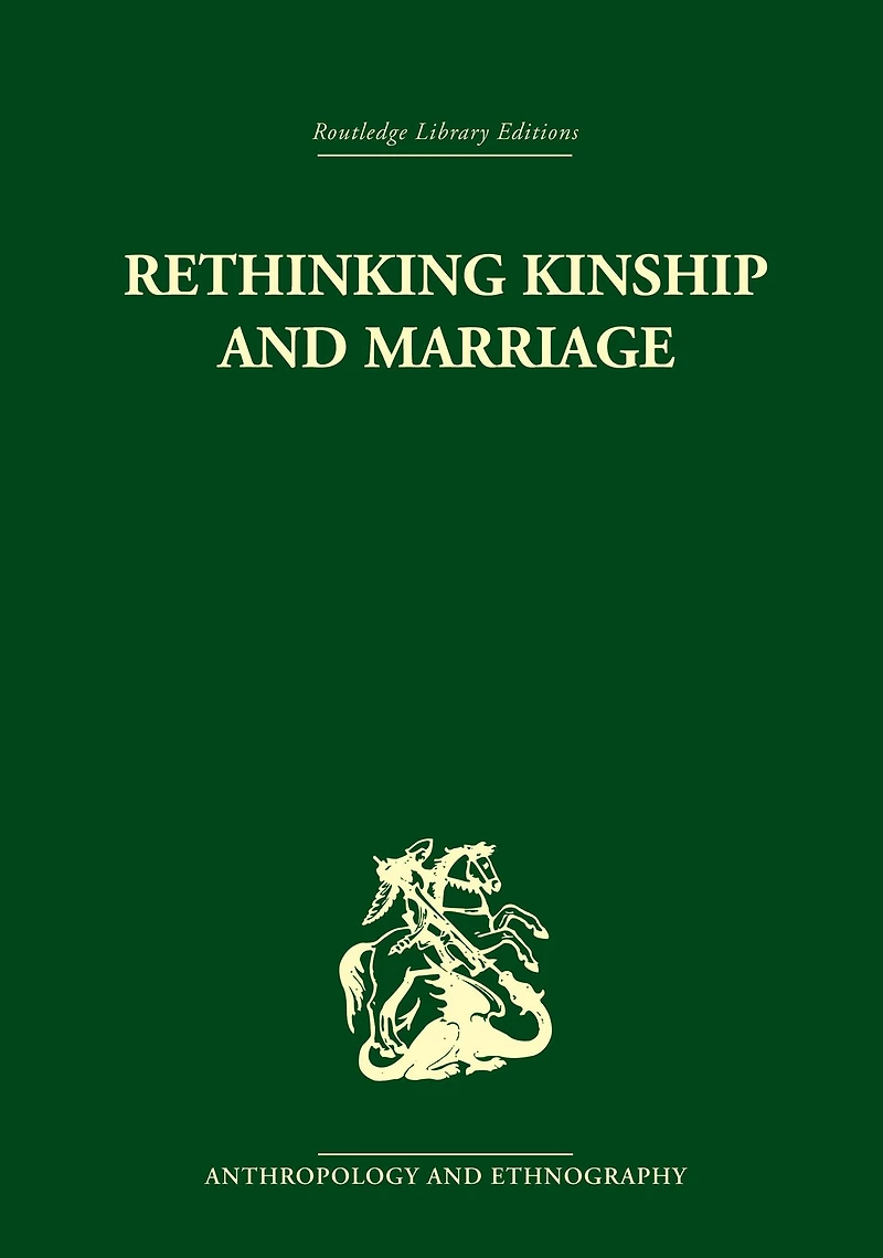 Rethinking Kinship and Marriage