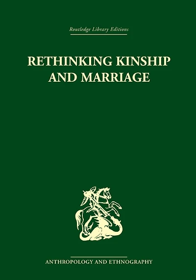 Rethinking Kinship and Marriage