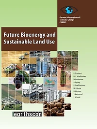 Future Bioenergy and Sustainable Land Use