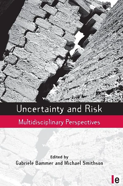 Uncertainty and Risk: Multidisciplinary Perspectives