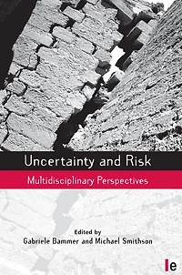 Uncertainty and Risk: Multidisciplinary Perspectives