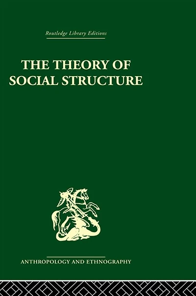 The Theory of Social Structure