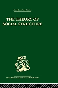 The Theory of Social Structure
