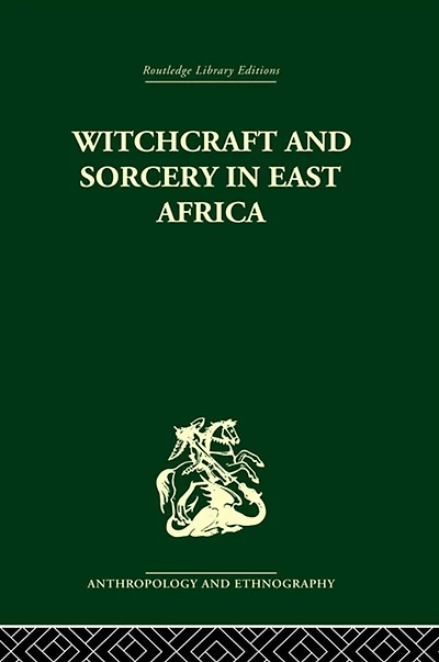 Witchcraft and Sorcery East Africa