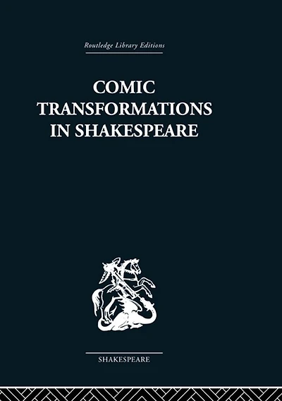 Comic Transformations Shakespeare