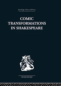 Comic Transformations Shakespeare