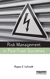 Risk Management Post-Trust Societies