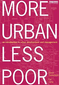 More Urban Less Poor: An Introduction to Development and Management