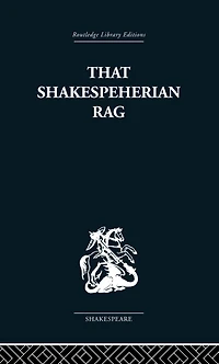 That Shakespeherian Rag: Essays on a critical process