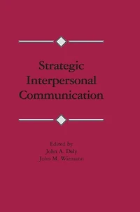 Strategic Interpersonal Communication