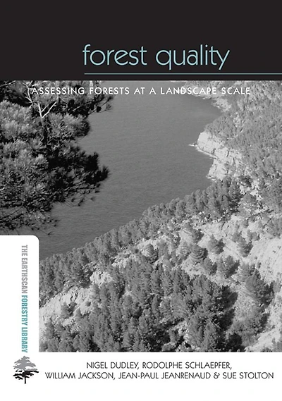Forest Quality: Assessing Forests at a Landscape Scale