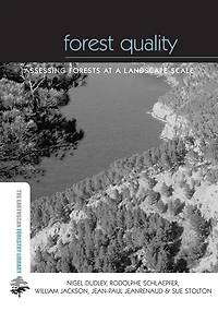 Forest Quality: Assessing Forests at a Landscape Scale