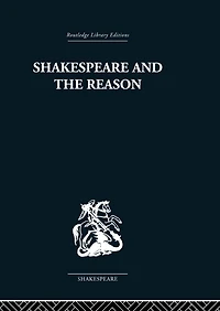 Shakespeare and the Reason: A Study of Tragedies Problem Plays