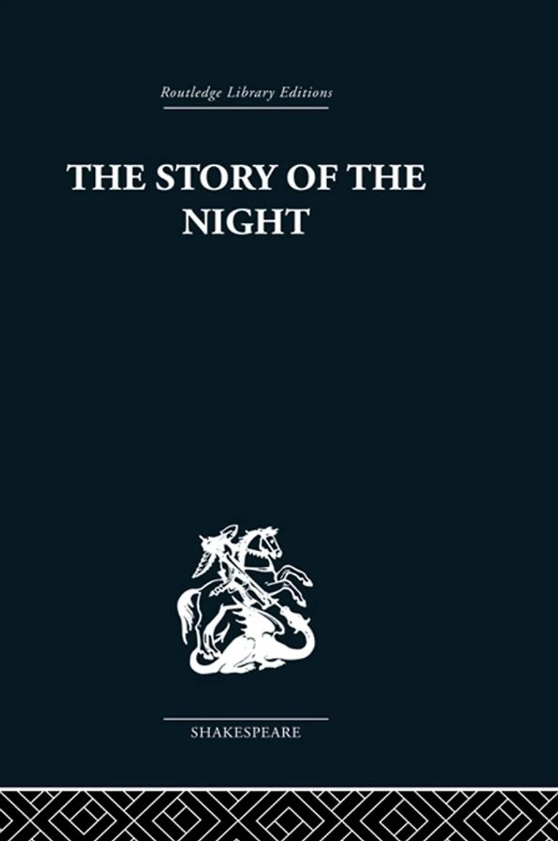 the Story of Night: Studies Shakespeare's Major Tragedies