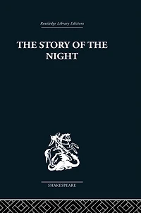the Story of Night: Studies Shakespeare's Major Tragedies