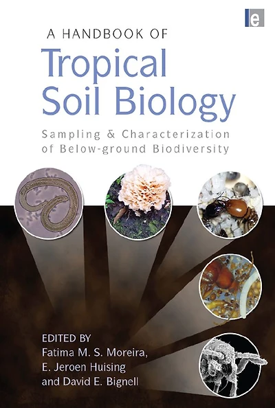 A Handbook of Tropical Soil Biology: Sampling and Characterization Below-ground Biodiversity