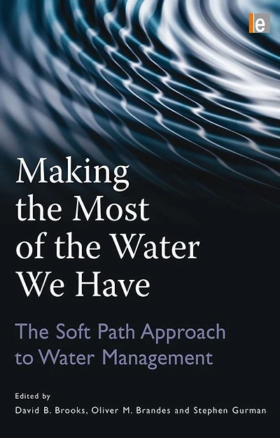Making The Most of Water We Have: Soft Path Approach to Management