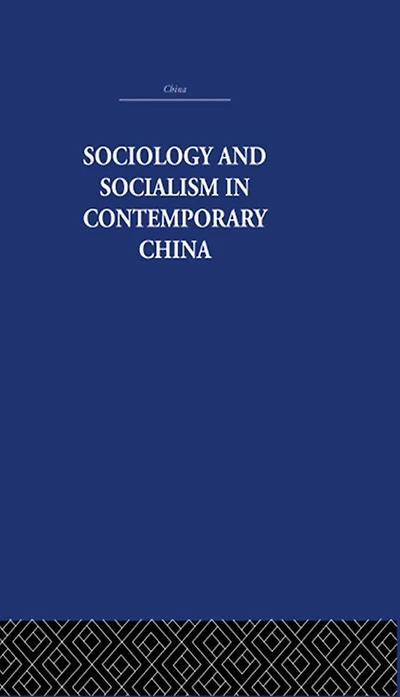 Sociology and Socialism Contemporary China