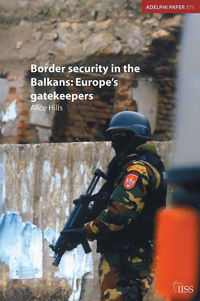Border Security the Balkans: Europe Gatekeepers