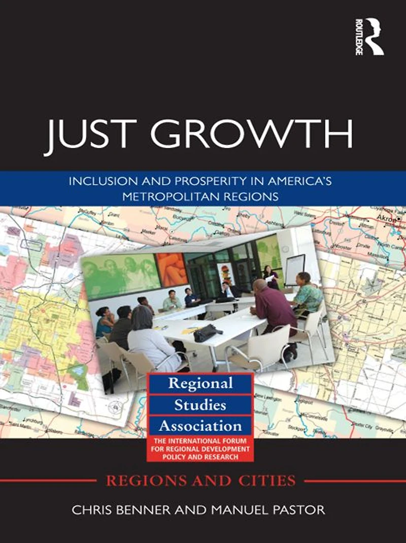 Just Growth: Inclusion and Prosperity America's Metropolitan Regions
