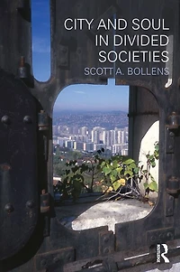 City and Soul Divided Societies