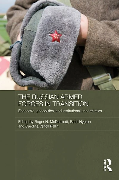 The Russian Armed Forces Transition: Economic, geopolitical and institutional uncertainties