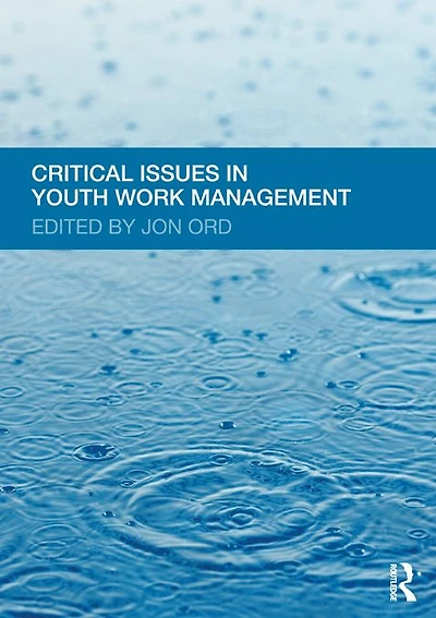 Critical Issues Youth Work Management