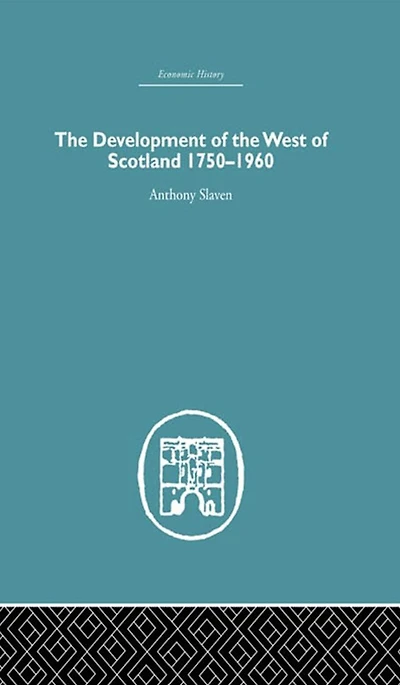 The Development of the West of Scotland 1750-1960