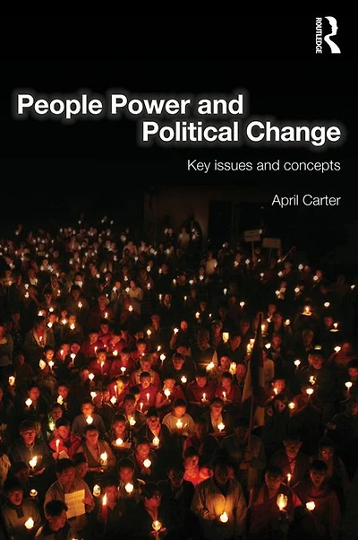 People Power and Political Change: Key Issues Concepts