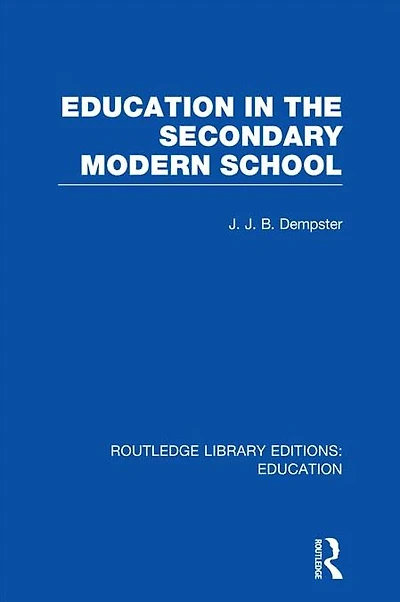Education the Secondary Modern School