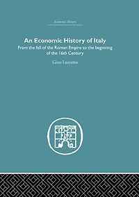 An Economic History of Italy: From the Fall Empire to Beginning 16th Century