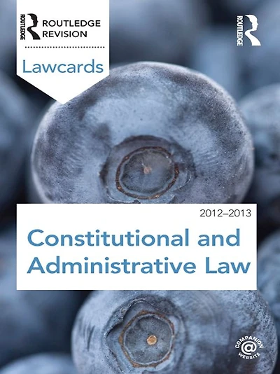 Constitutional and Administrative Lawcards 2012-2013