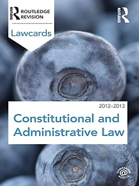 Constitutional and Administrative Lawcards 2012-2013