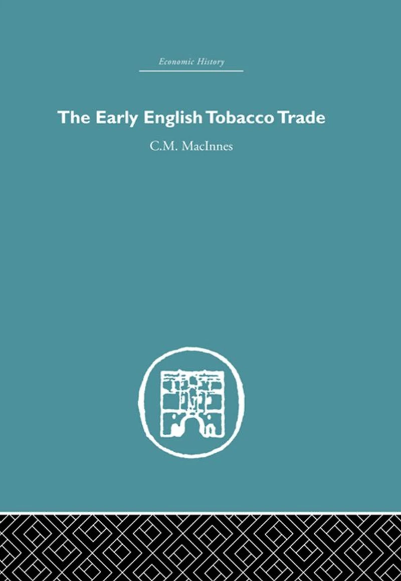 The Early English Tobacco Trade