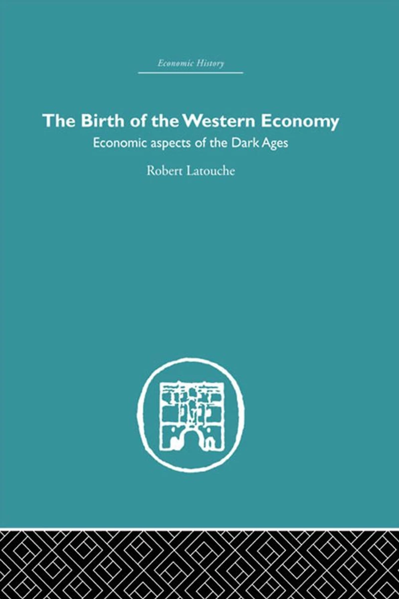the Birth of Western Economy: Economic Aspects Dark Ages