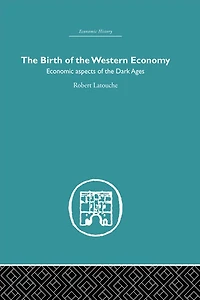 the Birth of Western Economy: Economic Aspects Dark Ages