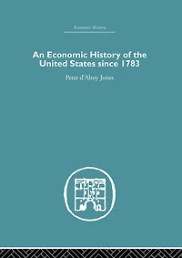An Economic History of the United States Since 1783