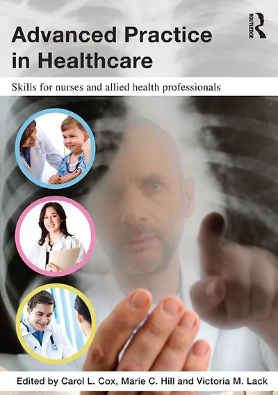 Advanced Practice Healthcare: Skills for Nurses and Allied Health Professionals