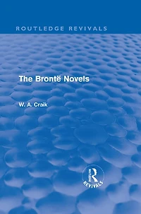 The Brontë Novels (Routledge Revivals)