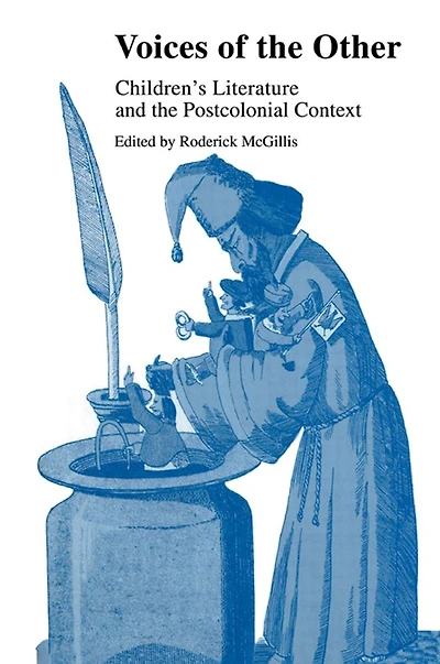 Voices of the Other: Children's Literature and Postcolonial Context