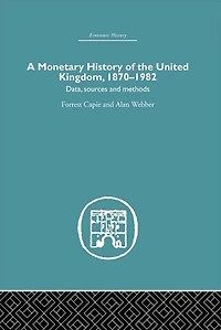A Monetary History of the United Kingdom: 1870-1982